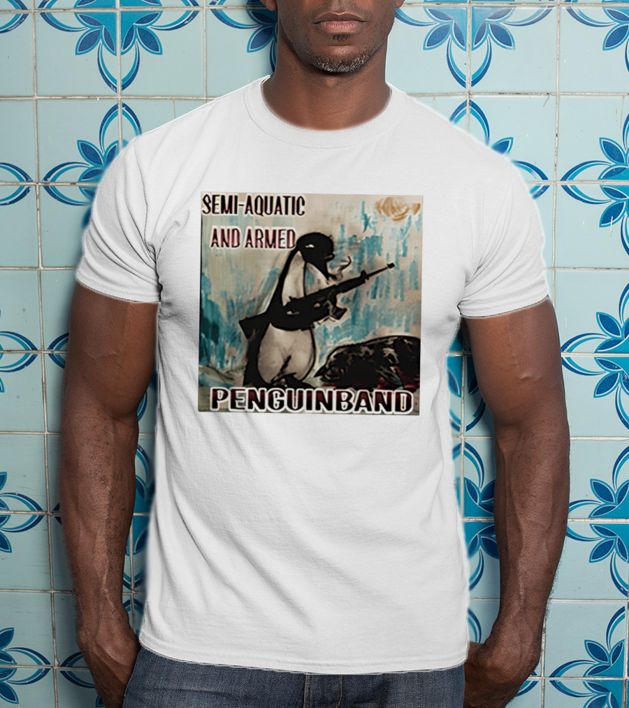 Semi Aquatic And Armed Penguin Band With Rifle T-Shirt