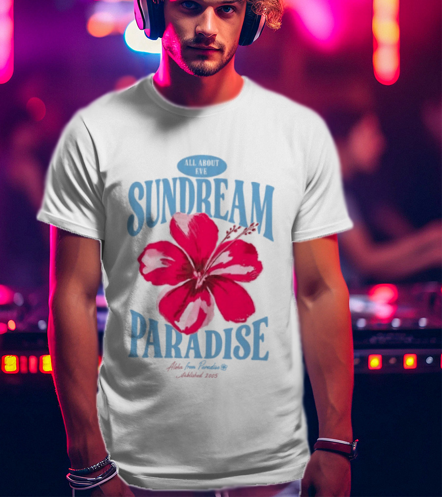 Sundream Paradise Hibiscus Aloha For Relaxing Established 2005 T-Shirt