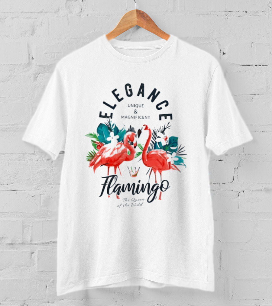 Elegance Unique Magnificent Flamingo The Queen Of The World T-Shirt