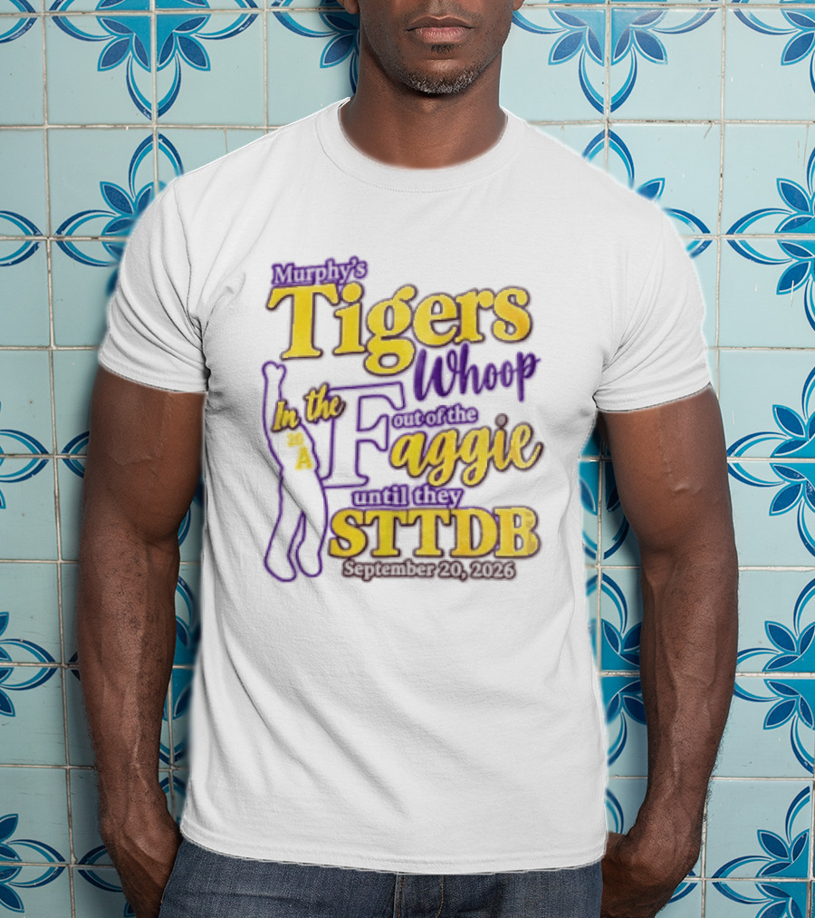Murphys Tigers In The Whoop Aggie STTDB 2026 T-Shirt