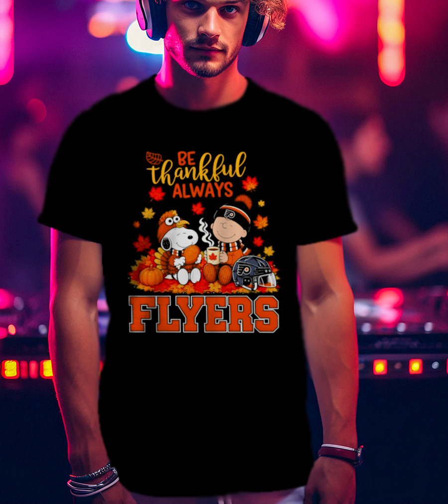Be Thankful Always Snoopy Charlie Brown Philadelphia Flyers Autumn Leafs T-Shirt