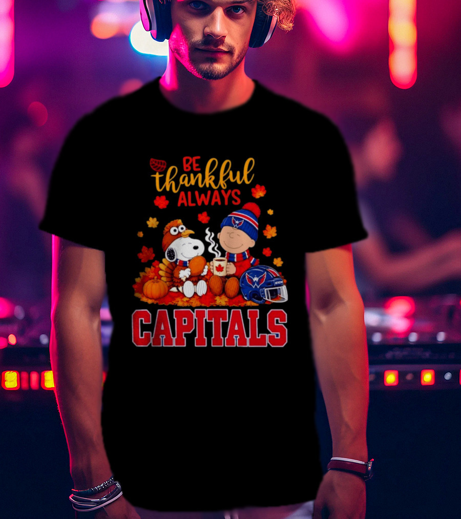 Be Thankful Always Snoopy And Charlie Brown Washington Capitals Cozy Autumn T-Shirt