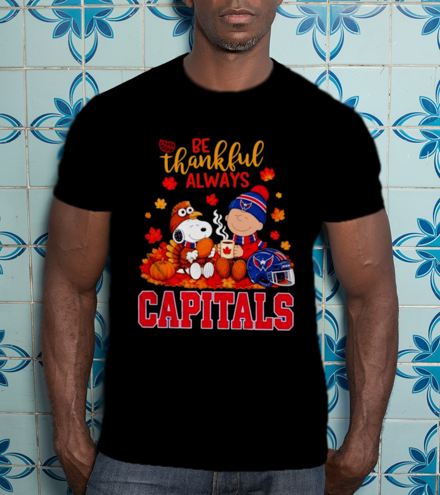 Be Thankful Always Snoopy And Charlie Brown Washington Capitals Cozy Autumn T-Shirt