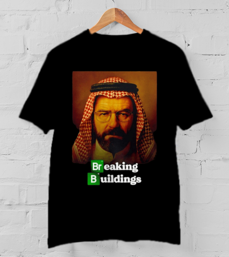 Breaking Buildings Bryan Cranston Walter White Middle Eastern Headdress T-Shirt