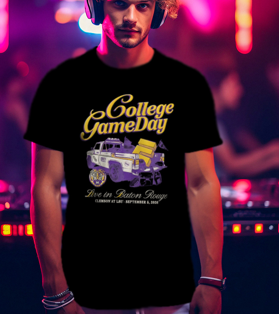 LSU Tigers College Gameday Live In Baton Rouge September 9 2023 Truck T-Shirt