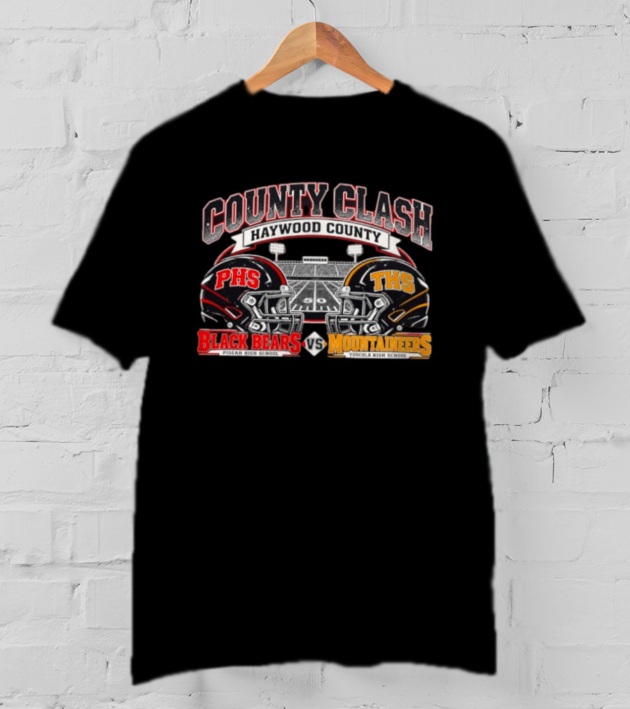 County Clash Haywood County PHS Black Bears Vs THS Mountaineers Pisgah High School Tuscola High School T-Shirt