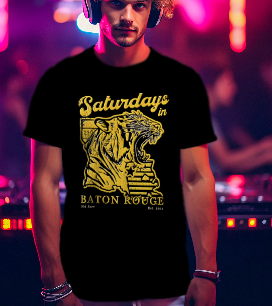 Saturdays In Baton Rouge Kyle Row Miami OH Roaring Tiger Head Louisiana Est 2014 T-Shirt
