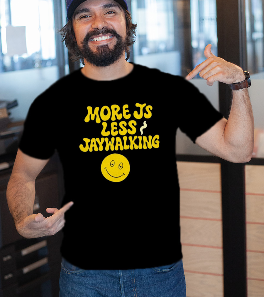 More JS Less Jaywalking Smiley Face T-Shirt