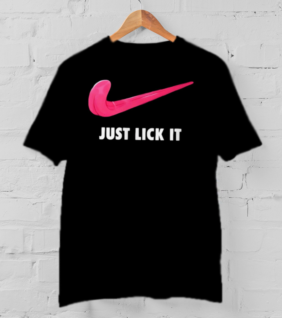 Just Lick It Tongue Swoosh Parody Humor T-Shirt