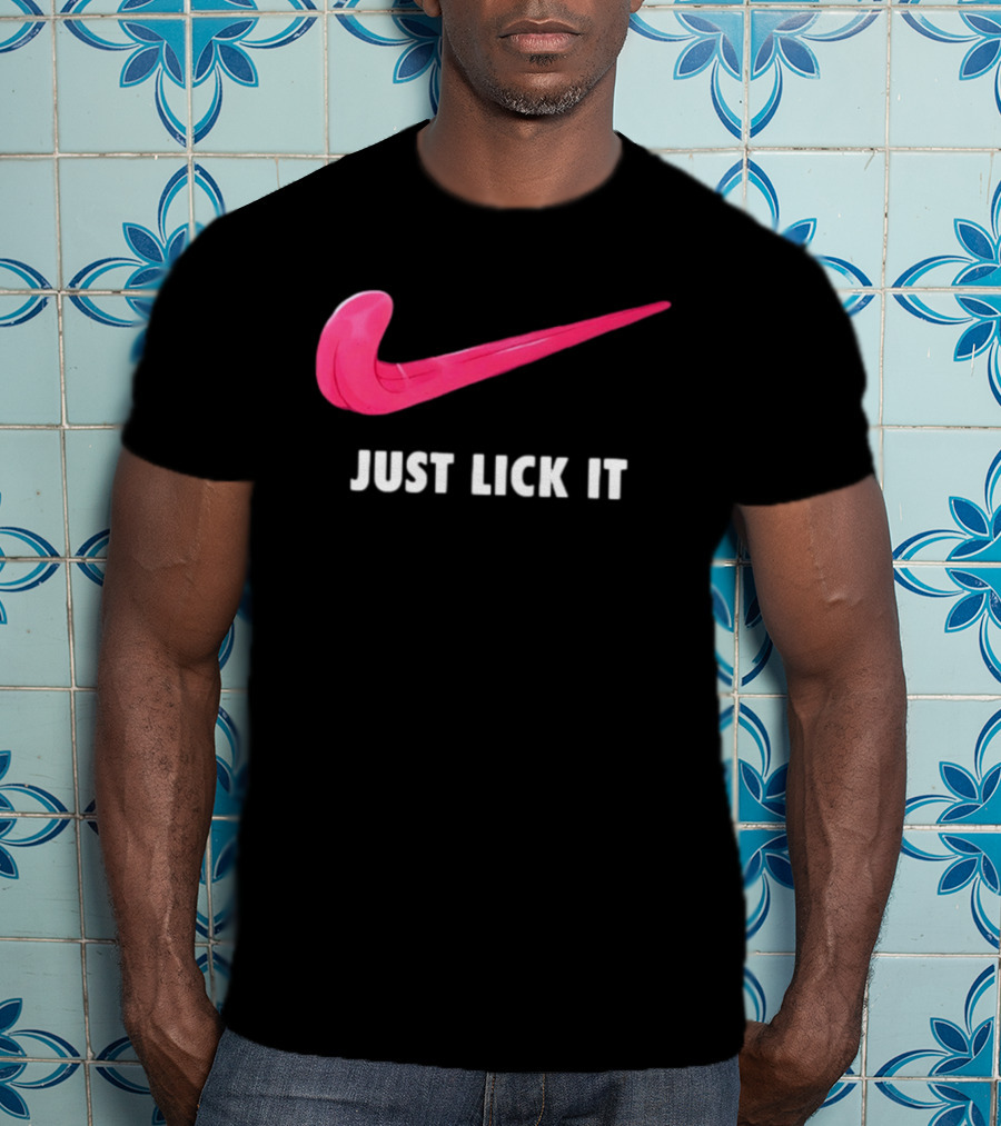 Just Lick It Tongue Swoosh Parody Humor T-Shirt