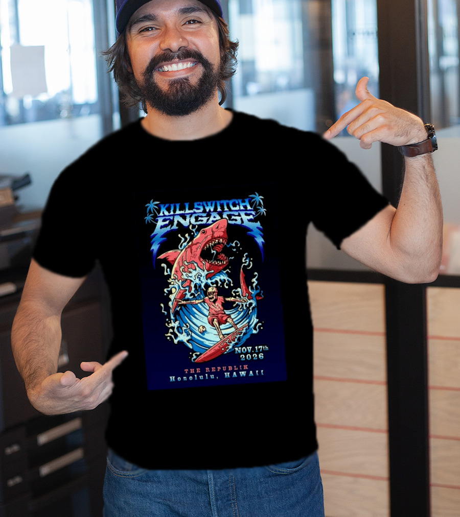 Killswitch Engage Honolulu Hawaii 2026 Event With Shark And Skeleton Surfing At The Republik November 17 T-Shirt