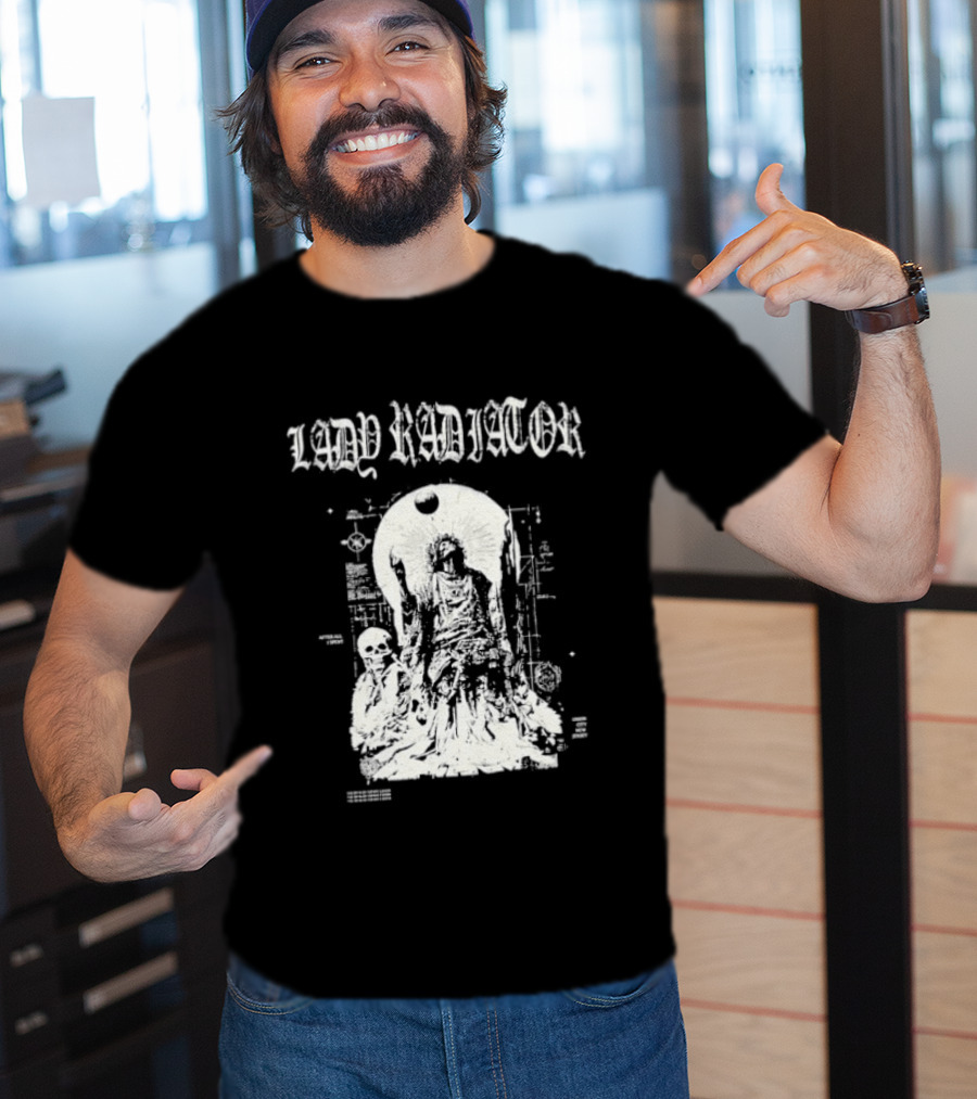 Lady Radiator After All I Spent Mysterious Figure Artistry T-Shirt
