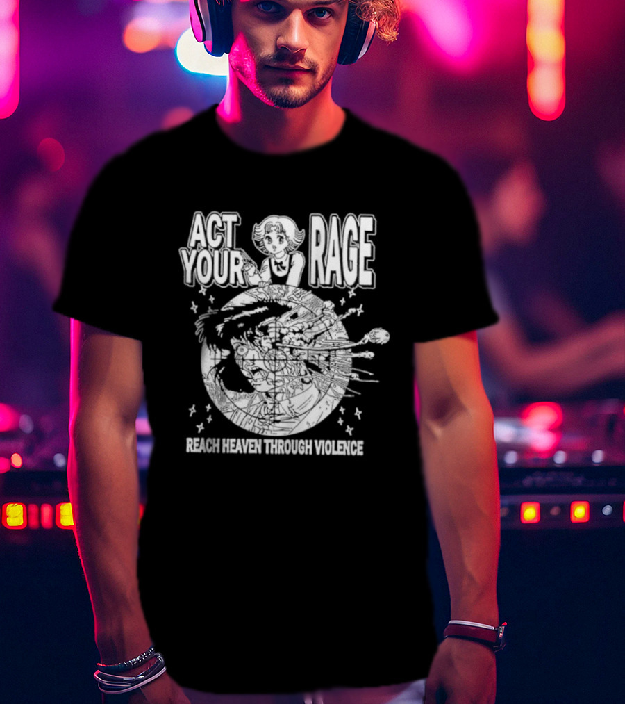 Ranze Eto Act Your Rage Reach Heaven Through Violence Anime Manga T-Shirt