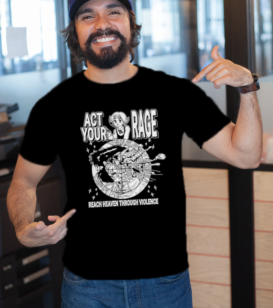 Ranze Eto Act Your Rage Reach Heaven Through Violence Anime Manga T-Shirt