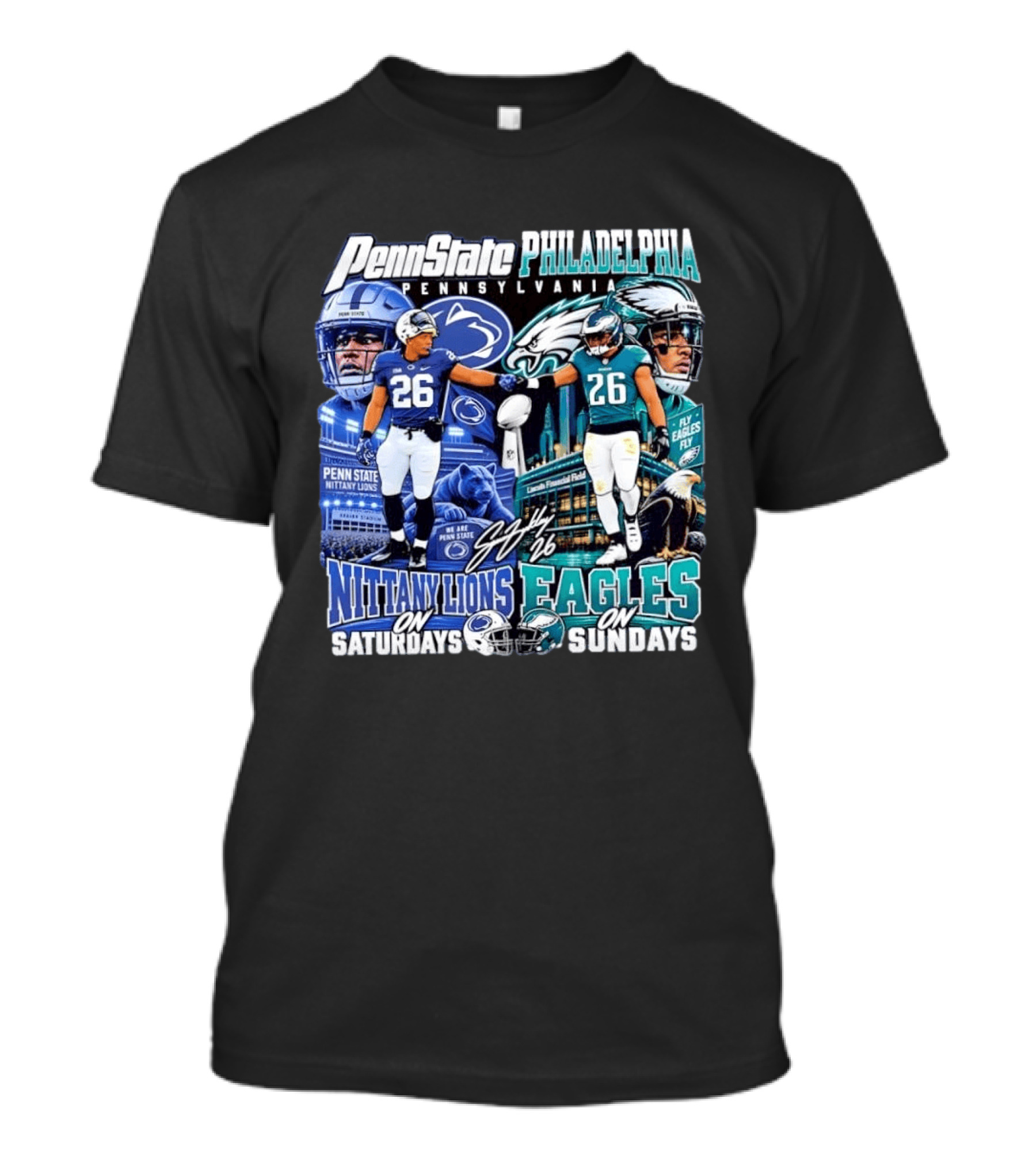 Penn State Nittany Lions Saquon Barkley No 26 Philadelphia Eagles Fly Eagles Saturdays Sundays T-Shirt