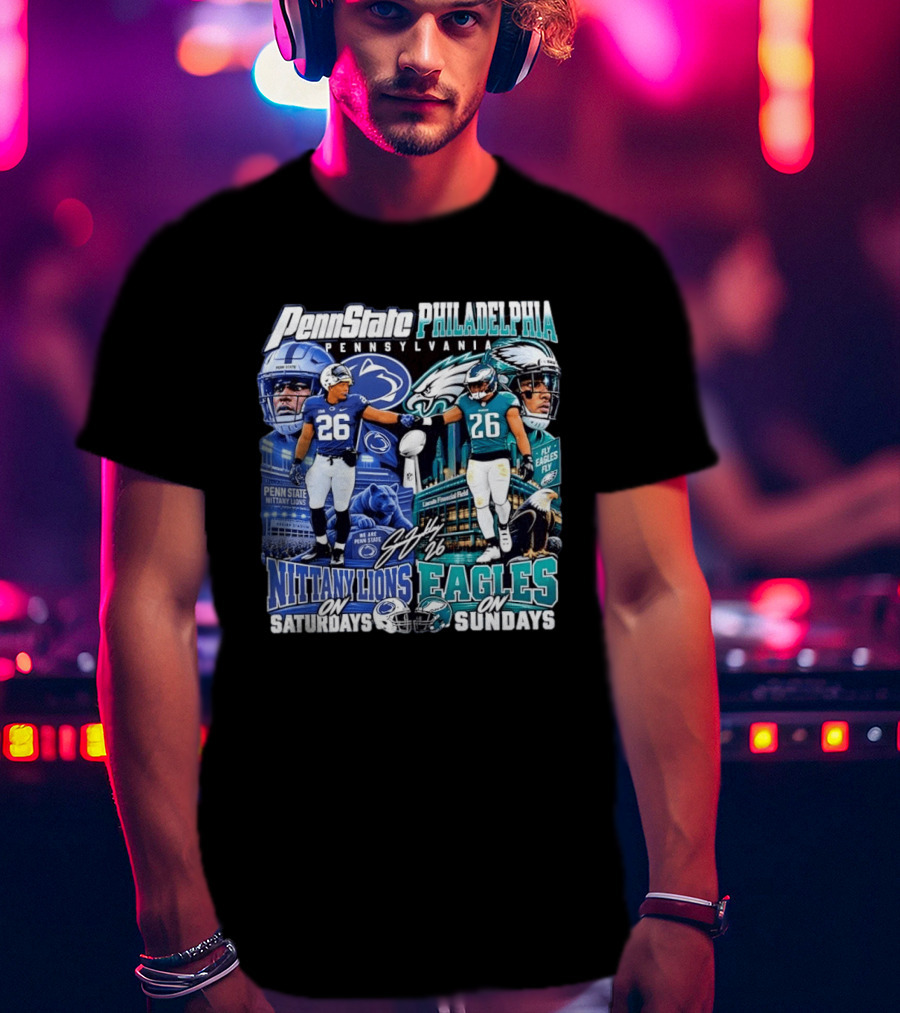 Penn State Nittany Lions Saquon Barkley No 26 Philadelphia Eagles Fly Eagles Saturdays Sundays T-Shirt