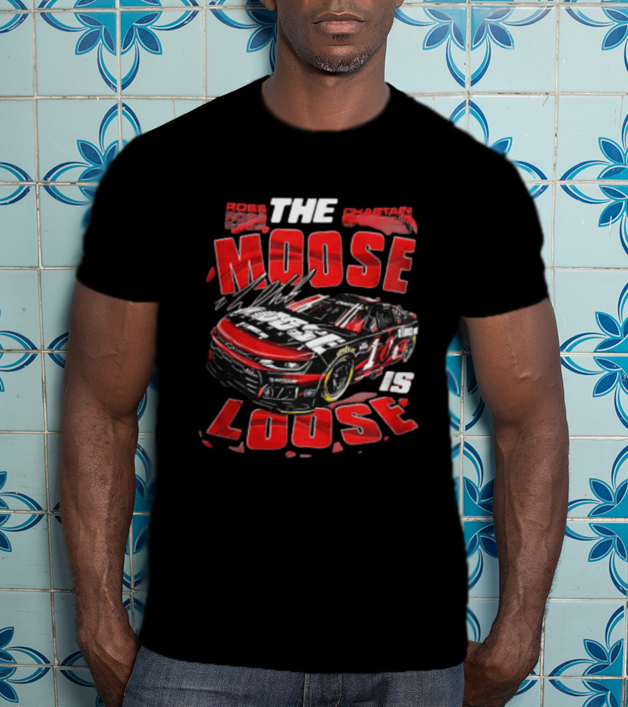 Ross Chastain The Moose Is Loose Trackhouse Race Car 1 T-Shirt