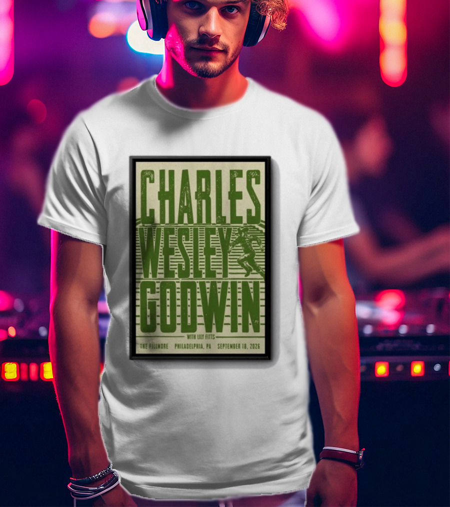 Charles Wesley Godwin The Fillmore Philadelphia PA September 18 2026 T-Shirt