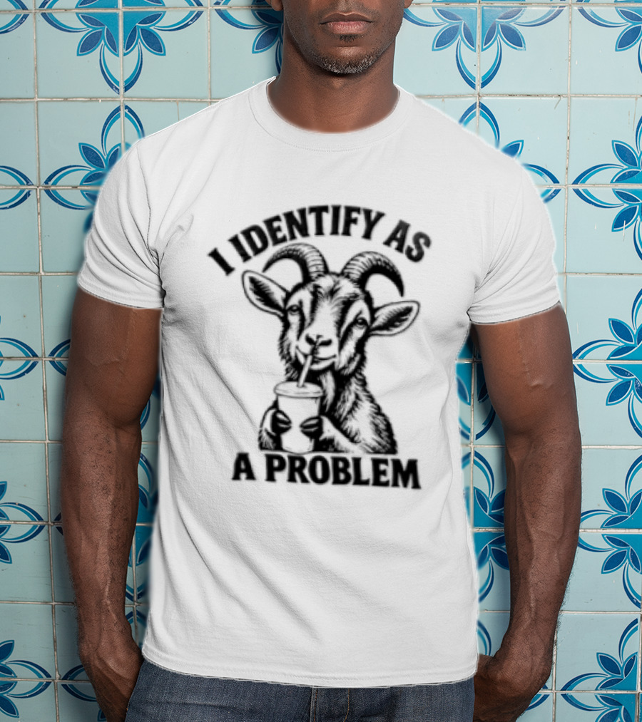 I Identify As A Problem Goat Drinking Coffee Cup T-Shirt