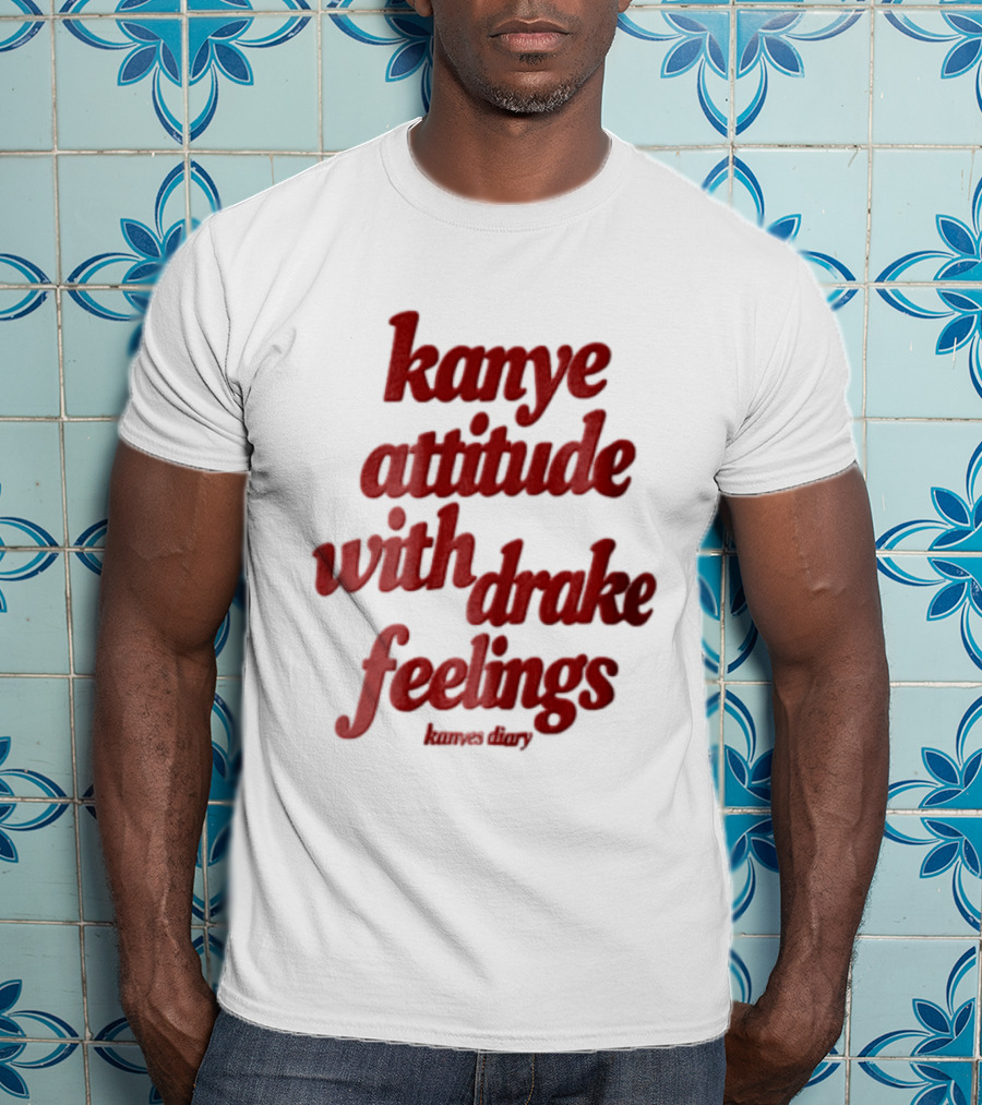 Kanye Attitude With Drake Feelings Kanyes Diary Red T-Shirt