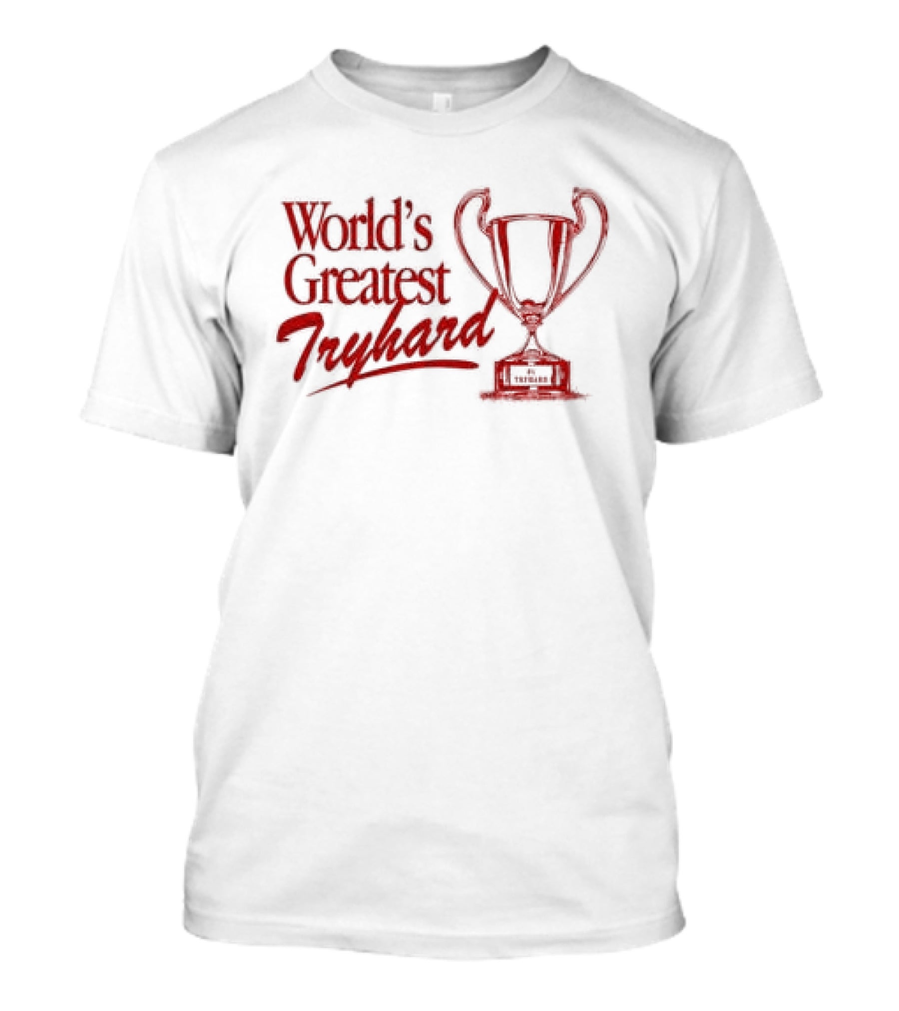 The Band Camino World's Greatest Tryhard Trophy T-Shirt