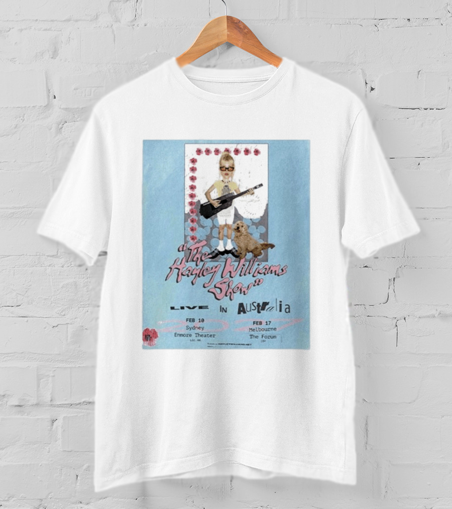 The Hayley Williams Show Live In Australia 2027 Enmore Theater Sydney Feb 10 The Forum Melbourne Feb 17 T-Shirt