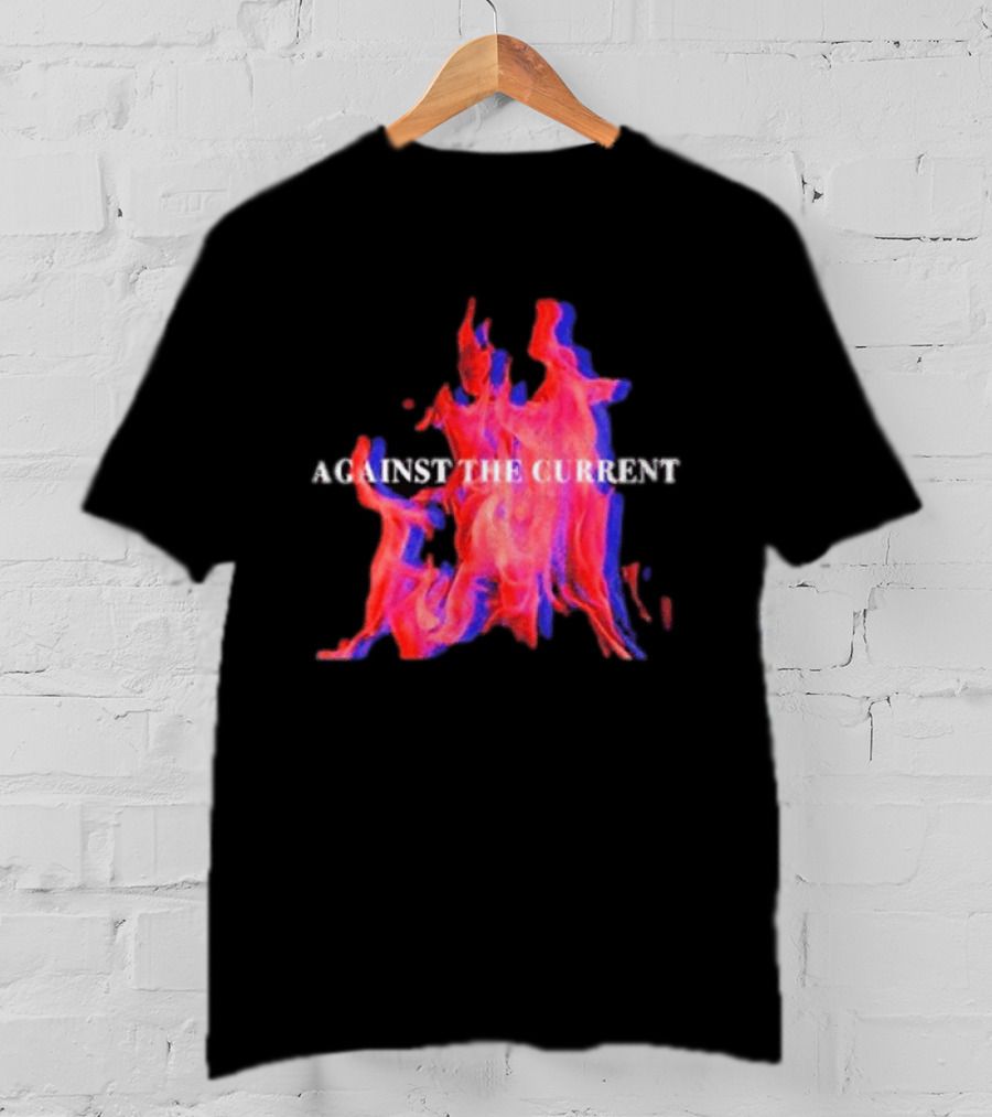 Against The Current Flames Fiery T-Shirt