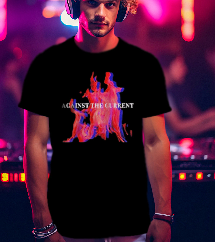 Against The Current Flames Fiery T-Shirt