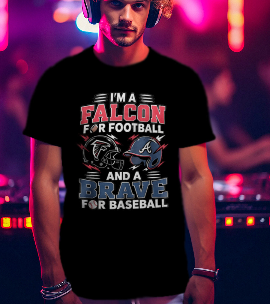 Atlanta Falcons Braves Football And Baseball Fan T-Shirt