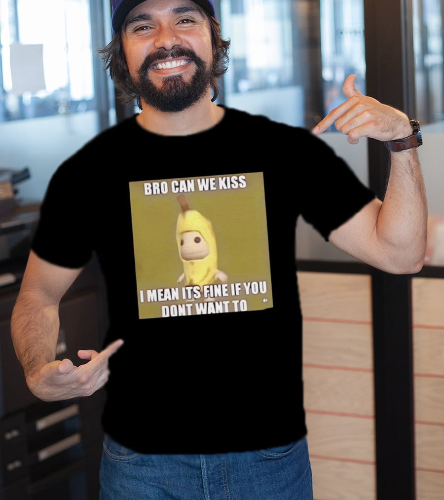 Bro Can We Kiss Banana Costume Funny Meme Humor T-Shirt