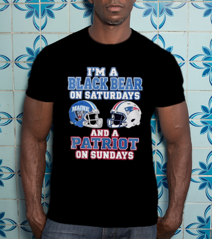 I'm A Black Bear On Saturdays Maine And A Patriot On Sundays T-Shirt