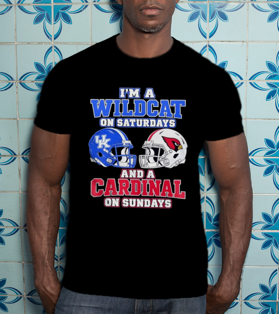 I'm A Wildcat On Saturdays And A Cardinal On Sundays UK And Arizona Football Helmets T-Shirt