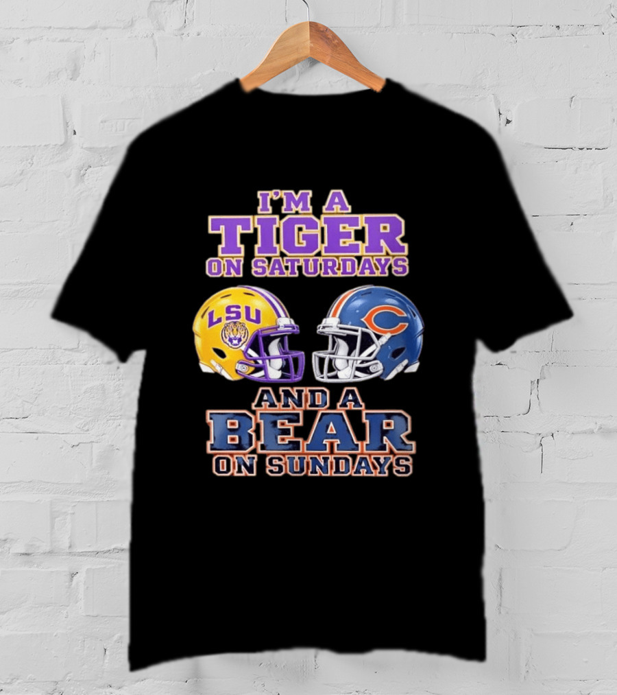 LSU Tigers Saturdays Chicago Bears Sundays Football Fan Gear T-Shirt