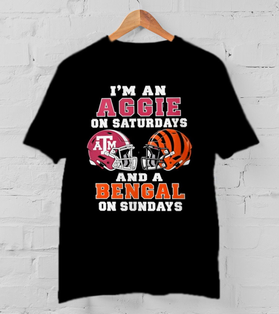 Texas A&M Aggie Saturdays And Cincinnati Bengal Sundays Football Fans T-Shirt