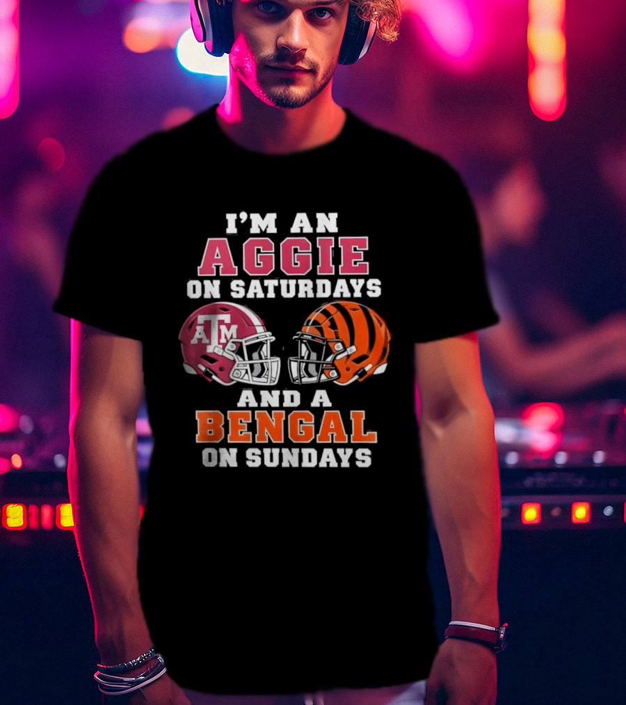 Texas A&M Aggie Saturdays And Cincinnati Bengal Sundays Football Fans T-Shirt