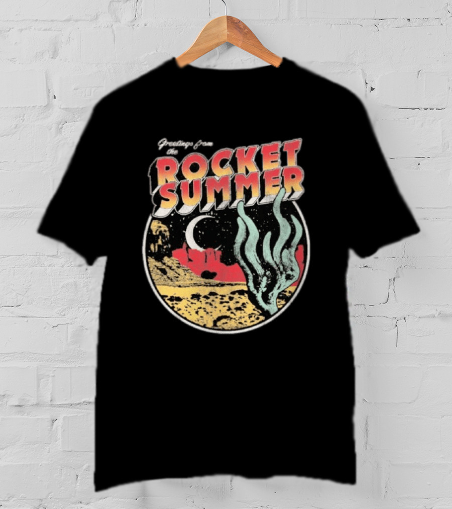 Greetings From The Rocket Summer Desert Moonlight Scene T-Shirt