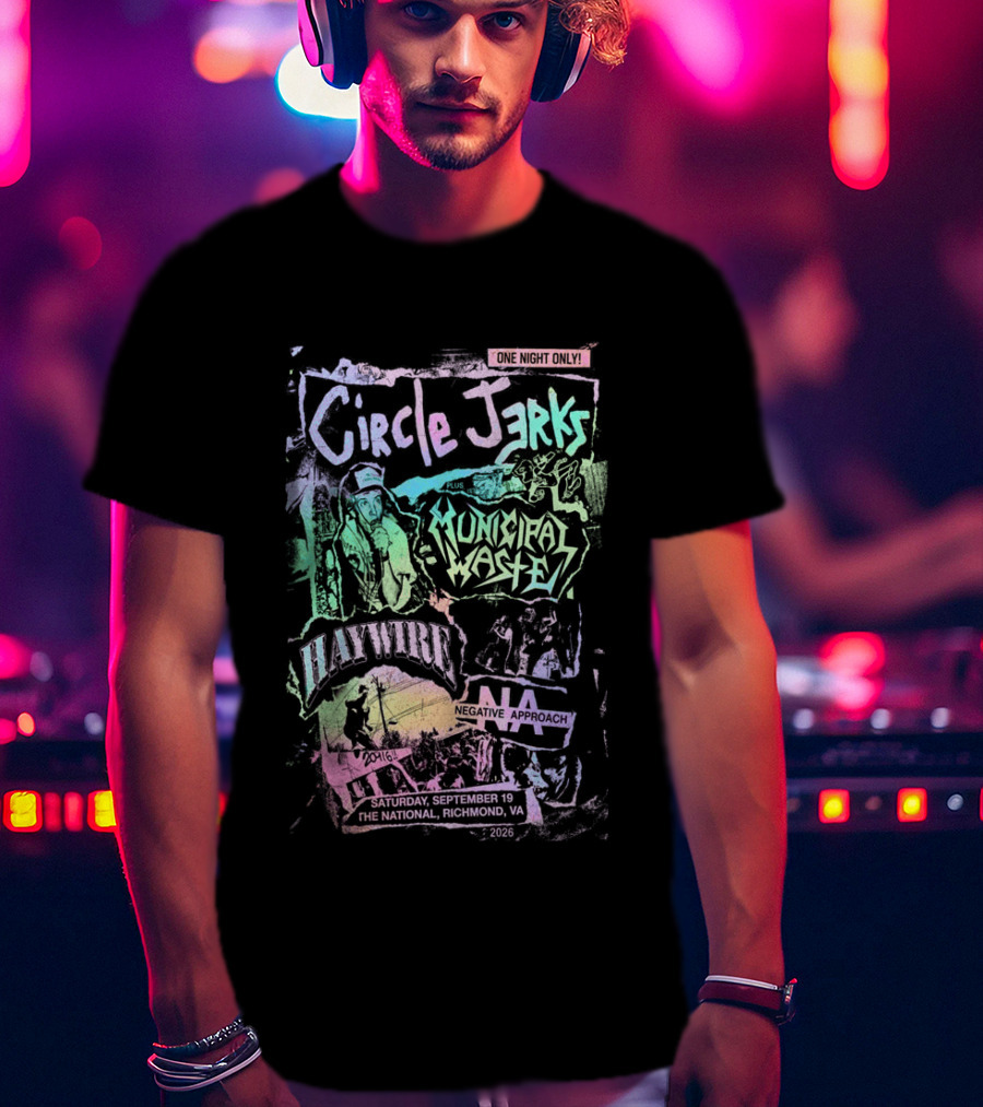 Circle Jerks Municipal Waste Negative Approach Haymarket September 19 2026 The National Richmond Virginia Event T-Shirt