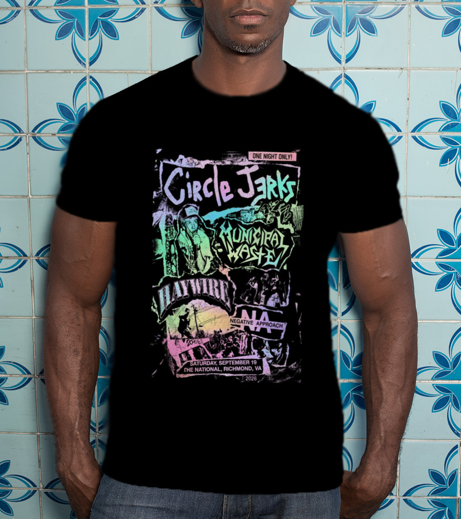 Circle Jerks Municipal Waste Negative Approach Haymarket September 19 2026 The National Richmond Virginia Event T-Shirt