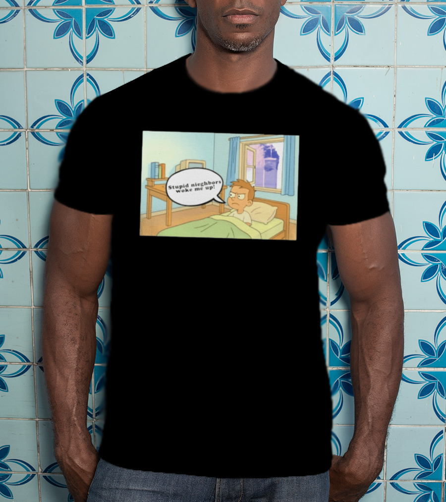 Stupid Neighbors Woke Me Up Cartoon Bedroom Scene T-Shirt