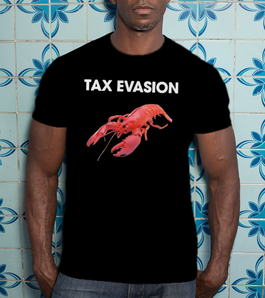 Tax Evasion Lobster Humorous Meme T-Shirt