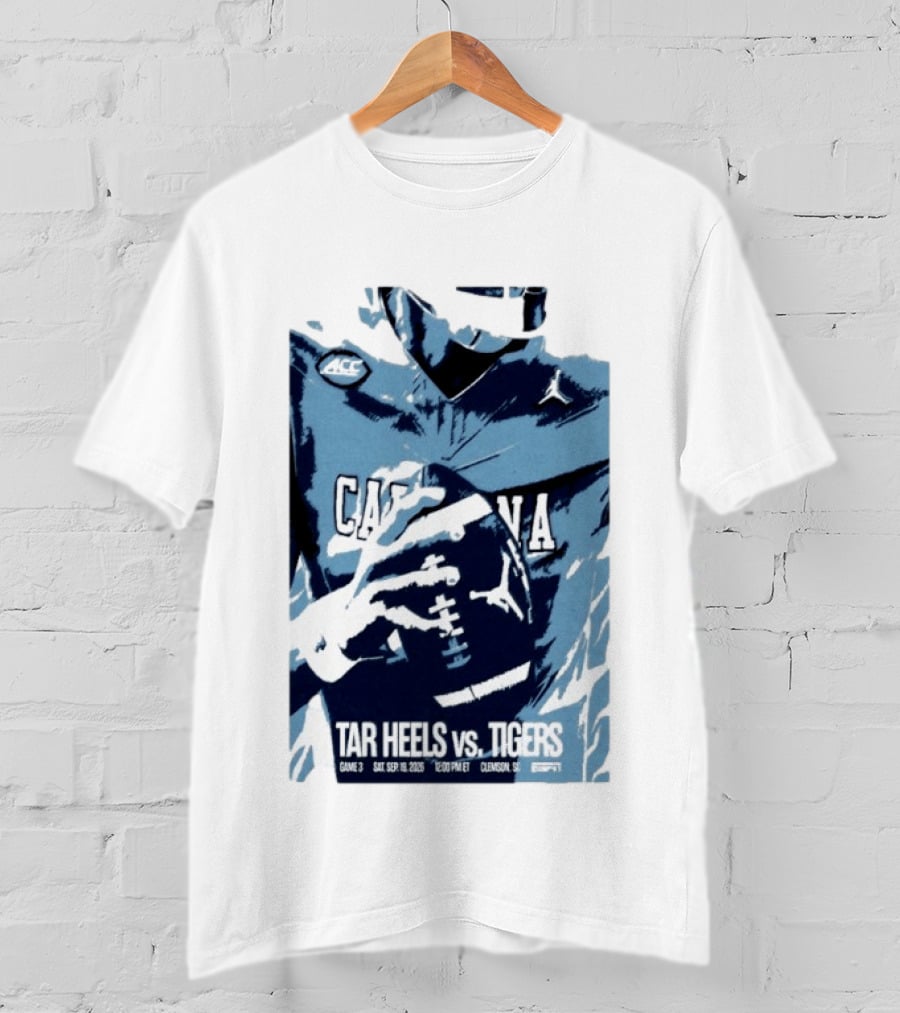 North Carolina Tar Heels Vs Clemson Tigers Football Game Sep 18 2026 Clemson SC ACC ESPN T-Shirt