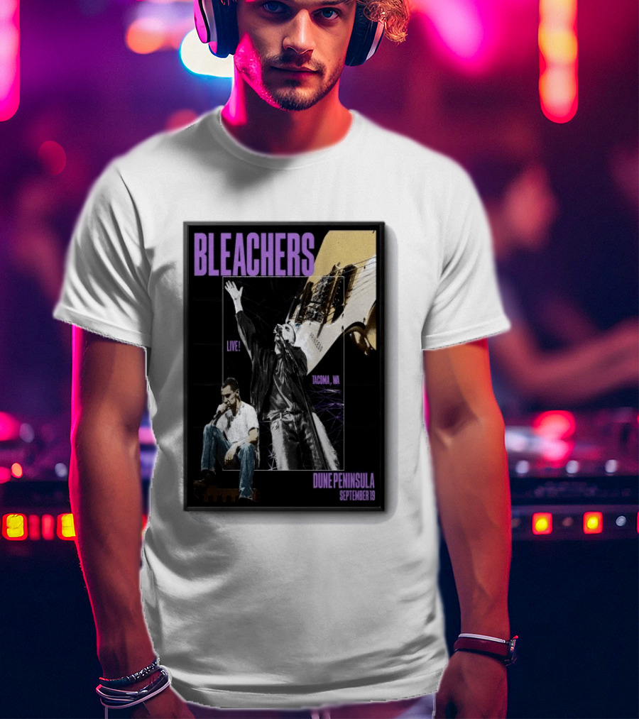 Bleachers Live Tacoma WA Dune Peninsula September 19 T-Shirt