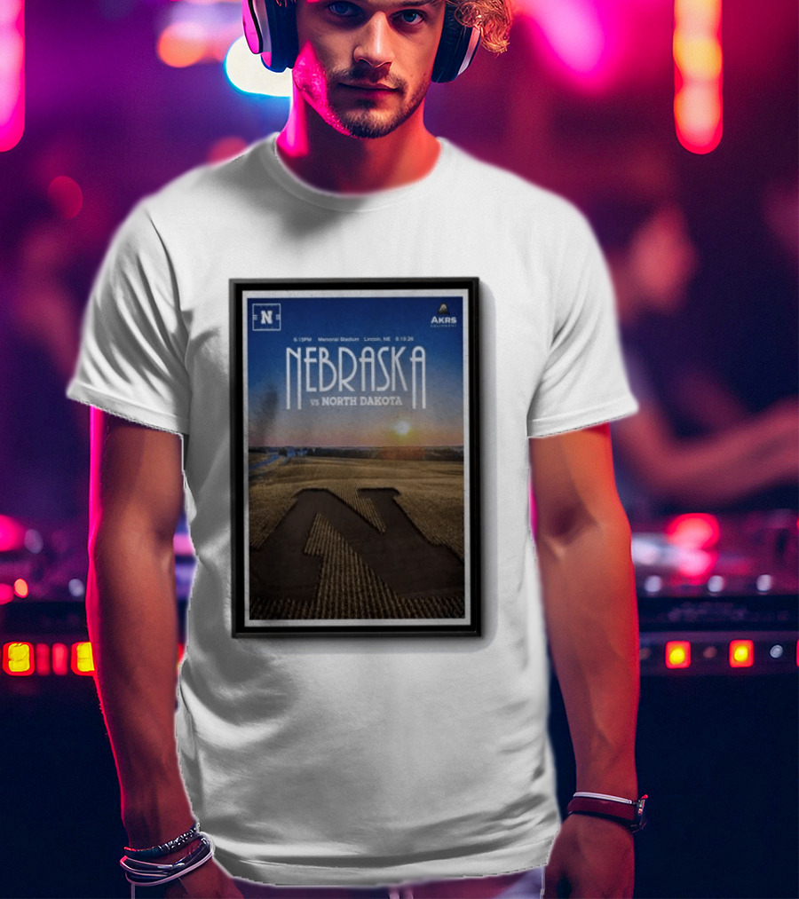 NEBRASKA Vs NORTH DAKOTA Memorial Stadium Lincoln Sep 19 2026 College Football T-Shirt