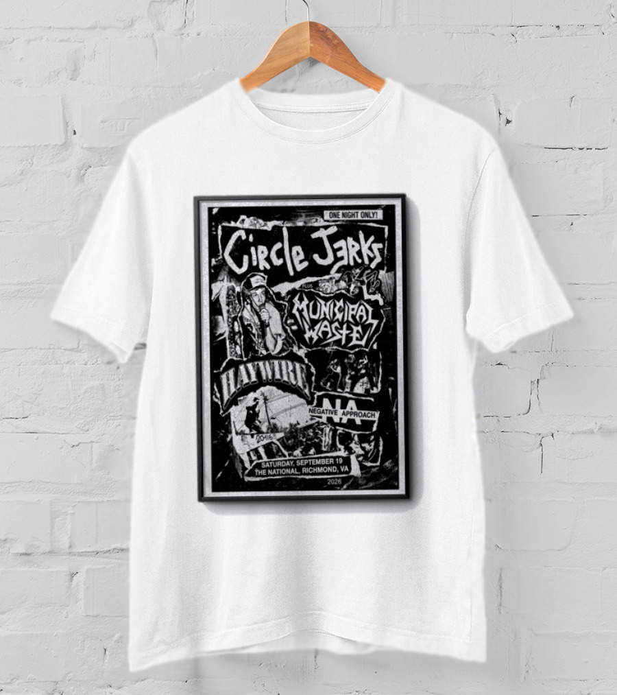 Circle Jerks Municipal Waste Haywire Negative Approach One Night Only Sep 19 2026 The National Richmond VA T-Shirt