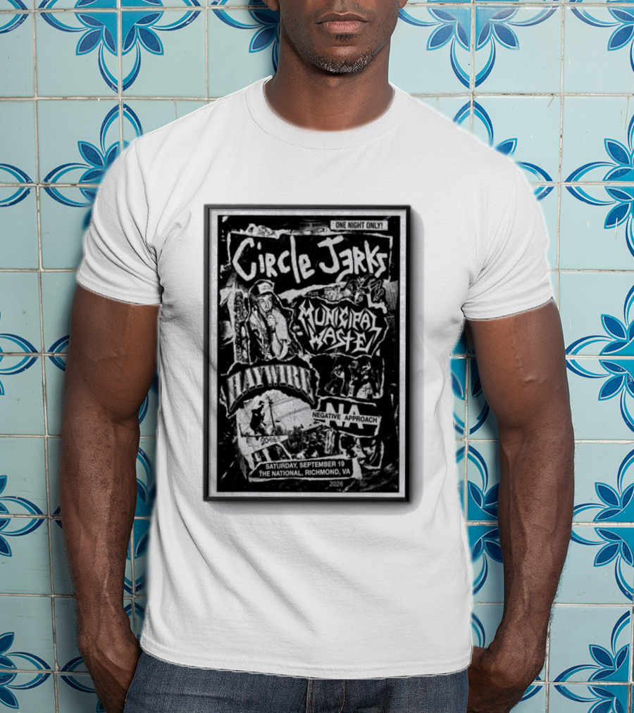 Circle Jerks Municipal Waste Haywire Negative Approach One Night Only Sep 19 2026 The National Richmond VA T-Shirt