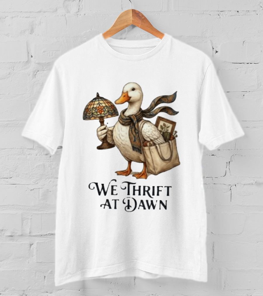We Thrift At Dawn Duck Holding Tiffany Lamp With T-Shirt