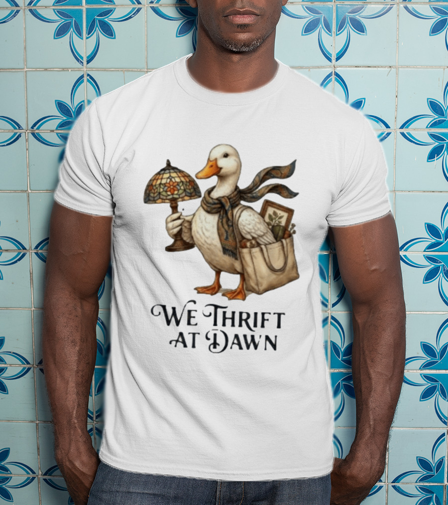 We Thrift At Dawn Duck Holding Tiffany Lamp With T-Shirt