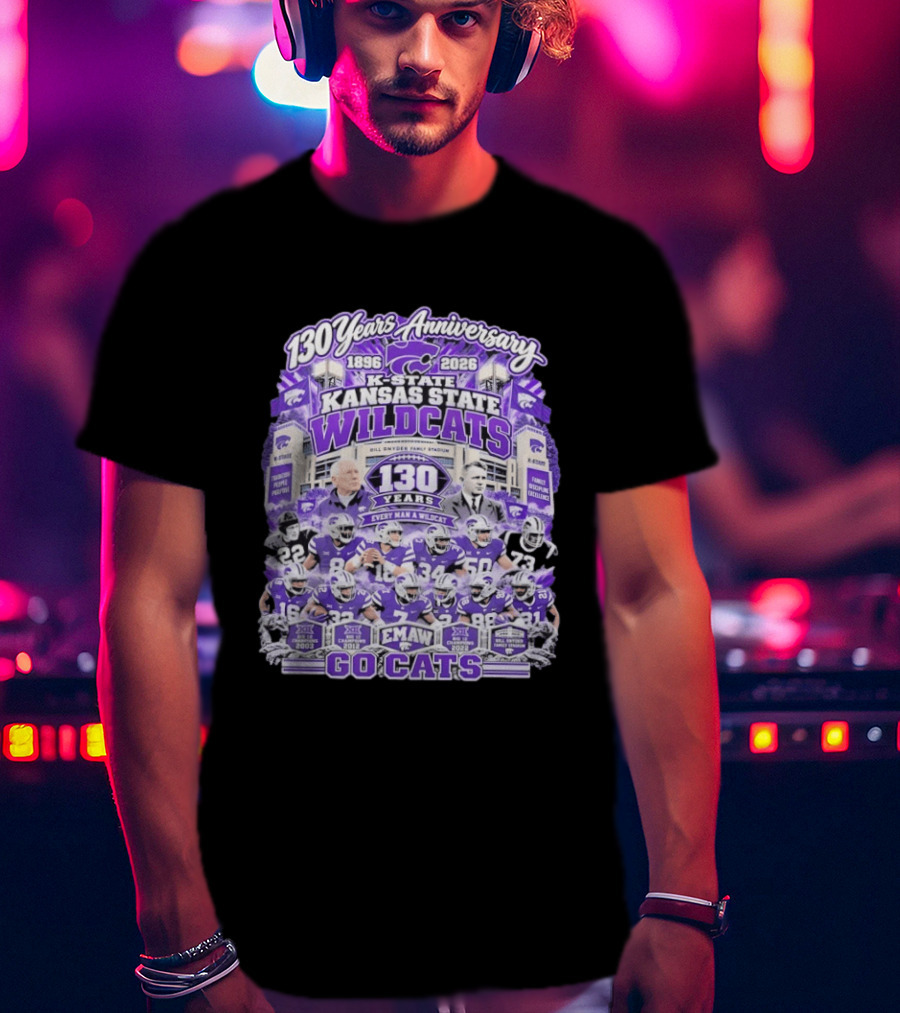 Kansas State Wildcats 130 Years Anniversary Every Man A Wildcat Bill Snyder Family Stadium Go Cats T-Shirt