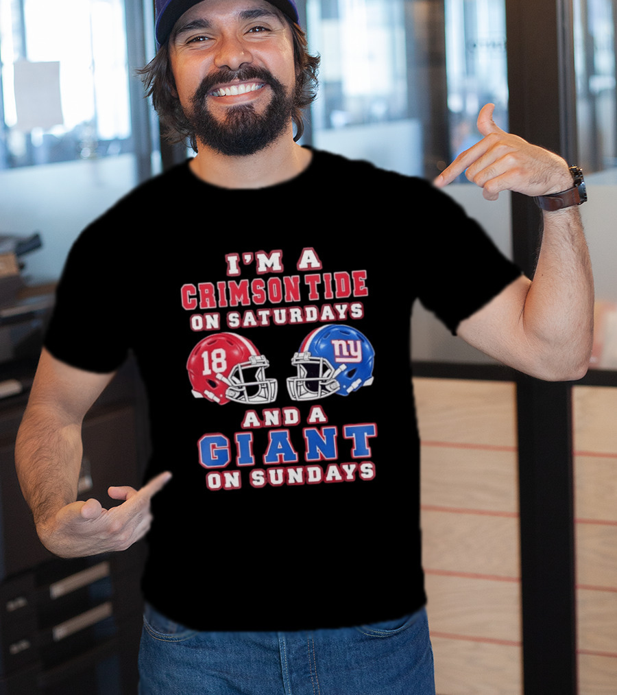 I'm A Crimson Tide On Saturdays And A Giant On Sundays Football Helmets T-Shirt