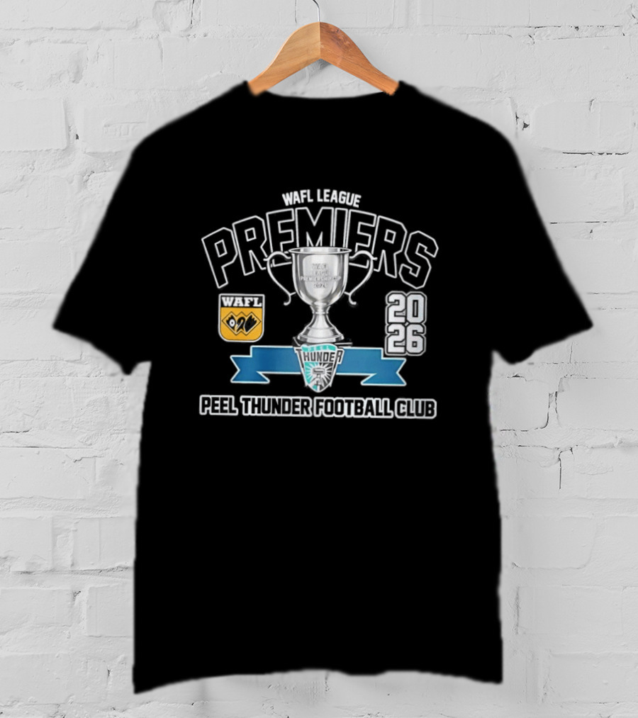 WAFL League Premiers 2026 Peel Thunder Football Club Trophy T-Shirt
